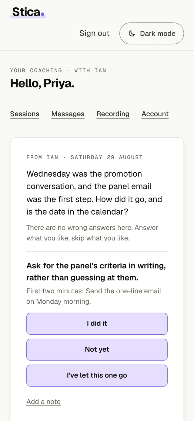The client's page on a phone: what they agreed to last session, and three answer buttons reading I did it, Not yet, and I've let this one go.